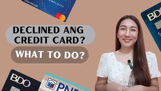 WHAT TO DO IF CREDIT CARD IS DECLINED | @CriselleMorales