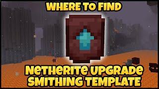 Where To Find NETHERITE UPGRADE SMITHING TEMPLATE In MINECRAFT 1.20