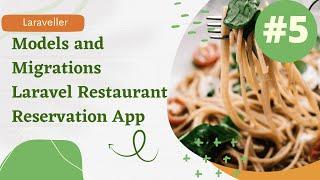 #5 Models and Migrations | Laravel Restaurant Reservation Website | Laravel 9 Tutorial