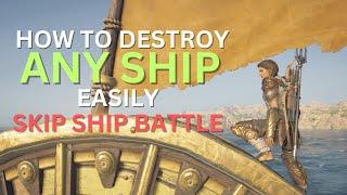 HOW To DESTROY ANY SHIP Without Ship Battle |  Do it like a REAL ASSASSIN | Assassin's Creed Odyssey