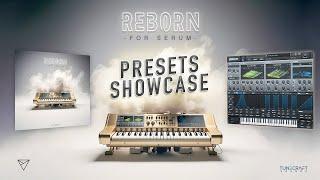 Reborn for Serum | 89 Serum Presets Showcase ️ [No talking]