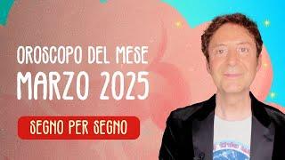 OROSCOPO DEL MESE: MARZO 2025