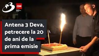 Antena 3 Deva, petrecere la 20 de ani de la prima emisie