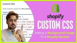 Custom CSS: Adding a Background Image To A Shopify Section