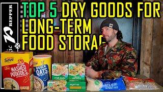 Top 5 Dry Goods For Long-Term Food Storage Prepping