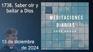 MEDITACIÓN de HOY VIERNES 13 DICIEMBRE 2024 | EVANGELIO DE HOY |DON JOSÉ BRAGE |MEDITACIONES DIARIAS