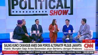 Saling Kunci Cawagub Anies Baswedan & Poros Alternatif Pilgub Jakarta | Political Show (FULL)