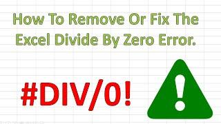 Fix The #DIV/0! Divide By Zero Error In Excel