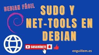 Instalar sudo y net-tools en debian