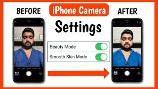 iPhone Camera Settings Beauty Mode On | iPhone Camera Smooth Skin Features