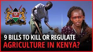 Agriculture Bills in Kenya: A Revolution or a Racket?