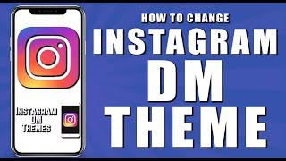 How to change instagram dm theme (2024)