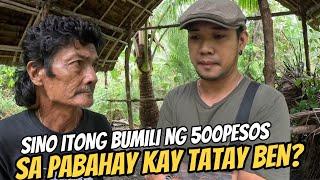 PINAAYUS NA BAHAY NI TATAY BEN SINO ITONG BUMILI NG 500PESOS? @KalingapRabOfficial