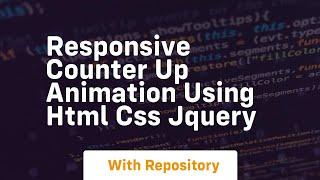 Responsive counter up animation using html css jquery