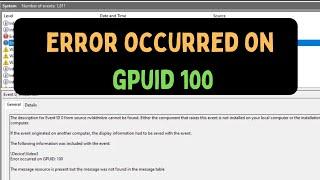 How To Fix Error Occurred On Gpuid: 100