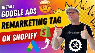 How to Install the Google Ads Remarketing Tag for Shopify 