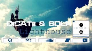 Lighthouse │Dicatii & Sergiano De La Ruz