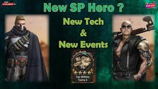  LIVE  New Tech, What to upgrade 1st ? ⭐ New SP Hero ?  & New Events ::: Last Shelter Survival
