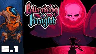 I Eat Bullets For Breakfast! - Let's Play Burning Knight - PC Gameplay Part 5-1