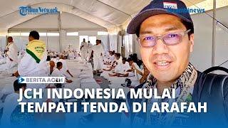 Jamaah Haji Indonesia Mulai Tempati Tenda Jelang Pelaksanaan Wukuf di Arafah