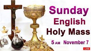 Catholic Mass Today I Daily Holy Mass I Sunday November 7 2021 I English Holy Mass I 5.00 AM