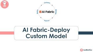 UiPath AI Fabric - 4 | Deploy Python built Custom ML Packages in AI Fabric