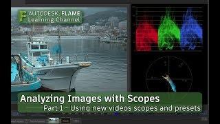 Analyzing Images with Scopes - Part 1 - Flame 2018.3 Update