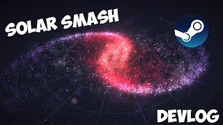 DevLog - Solar Smash (Steam) and Solar Smash v2.4