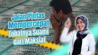 Cara Mempercepat Proses Tobatnya Suami dari Maksiat Selingkuh