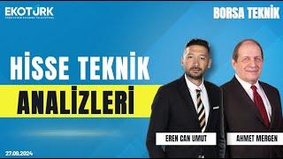 Borsa Teknik | Ahmet Mergen | Eren Can Umut | 27.09.2024