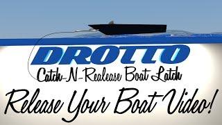 Drotto Catch-N-Release Boat Latch | Boat Unload Video