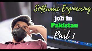 Finding Software Engineering Job in Pakistan (PART 1) | Thoughts | Journey | Mindset