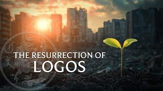 The Resurrection of Logos