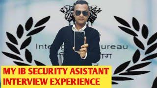 My #IB #Security #Assistant #Interview 2018 batch explained my experience #ibsecurityassistant2023