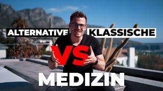 Klassische VS. Alternative Medizin - was viele nicht verstehen