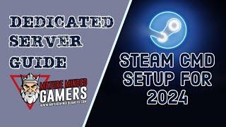 How to Install SteamCMD and Download Server Files to Host a Server 2024