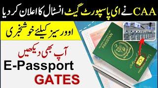 CAA to install e-passport gates at major airports across Pakistan