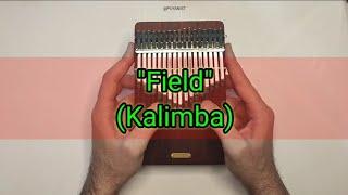 Field - Evgeny Grinko | Kalimba cover + Tutorial |