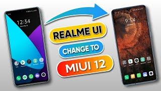 how to change realme ui to MIUI 12 || Install full MIUI 12 on any Realme and Oppo device
