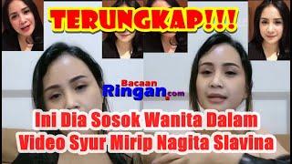 TERUNGKAP! Ini Dia Wanita Dalam Video Syur Mirip Nagita Slavina Yang Viral | CARAnesia