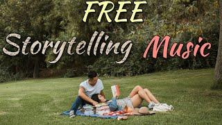 (No copyright) Storytelling Music | Free Storytelling music | Copyright free Music for Storytelling
