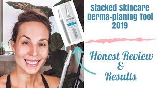 Derma-planing at Home! - Stacked Skincare Review and Demo