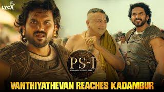 Vanthiyathevan Reaches Kadambur | PS 1 | Vikram | Aishwarya Rai | Jayam Ravi | Karthi | Lyca