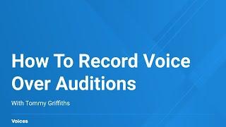 How to Record Voice Over Auditions That Are Technically Perfect