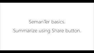 SemanTer basics. Summarize using Share button