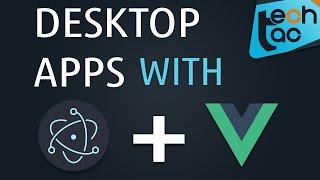 Quick and Easy development with ELECTRON and VUE.JS using Vuelectro