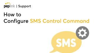 Support | How to Configure SMS Control Command