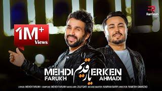 Mehdi Farukh ft Erken Ahmadi - Yaar Qadem  آهنگ جدید مهدی فرخ و ایرکن احمدی