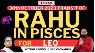 30 October 2023 Rahu & Ketu Transit in Pisces for Leo Sign| Rahu Transit 2023 in Pisces| #rahu