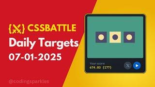 CSS Battle Daily Targets Solution | January 7, 2025